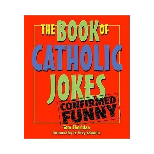 Book of Catholic Jokes: Confirmed Funny