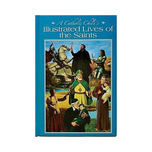 Catholic Child's Illustrated Lives Of The Saints