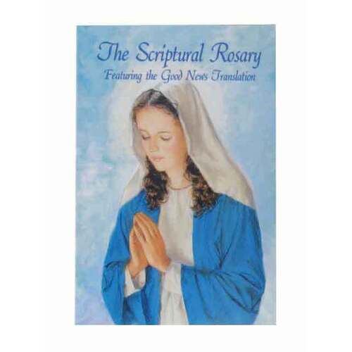 Scriptural Rosary Featuring The Good News Translation