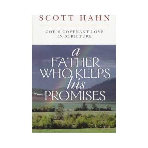Father Who Keeps His Promises