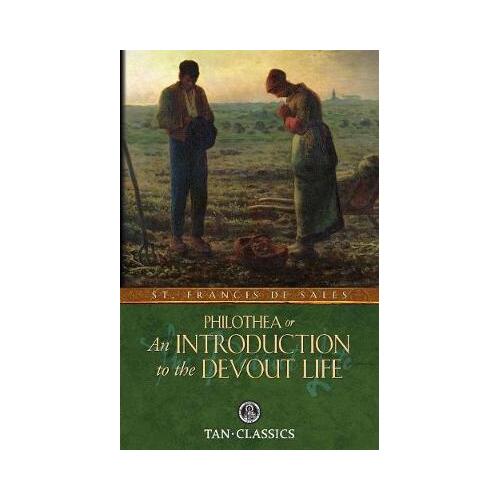 Philothea; Or an Introduction to the Devout Life