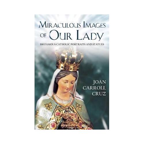 Miraculous Images Of Our Lady