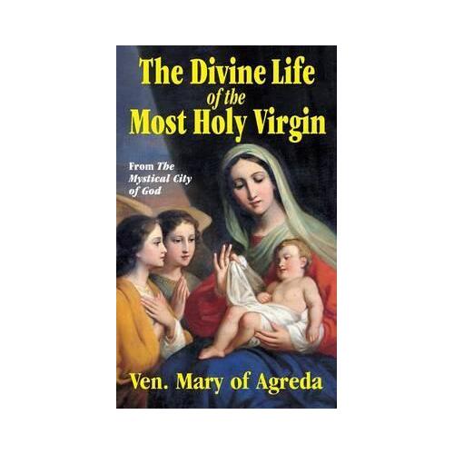 Divine Life Of The Most Holy Virgin