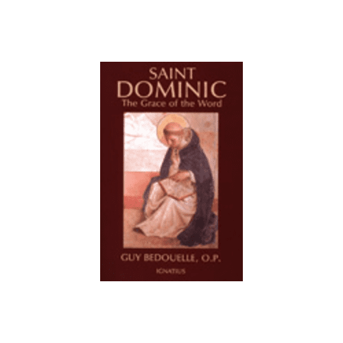 Saint Dominic: The Grace of the Word