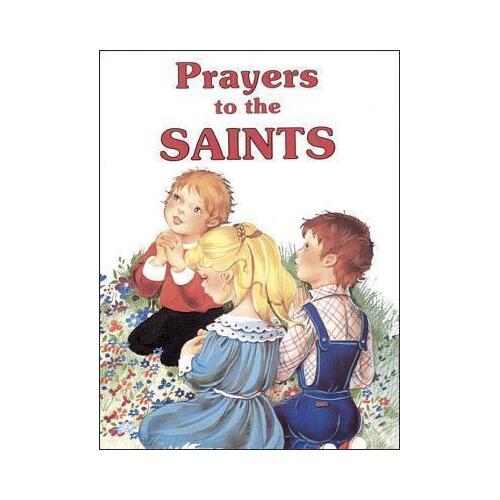 Prayers To The Saints