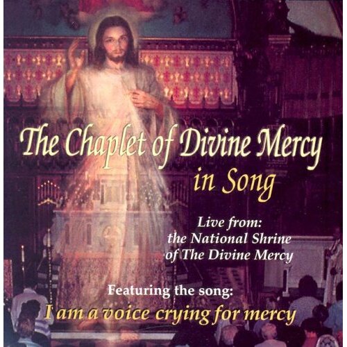 Chaplet of Divine Mercy in Song - CD