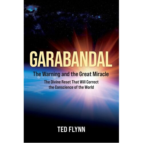 Garabandal -- The Warning and the Great Miracle