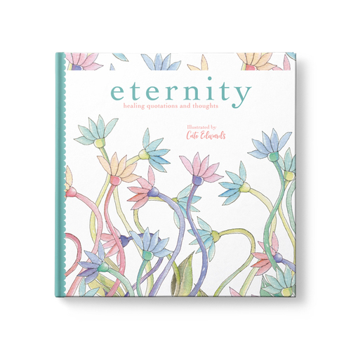 Sympathy Gift Book - Eternity: Healing quotations and thoughts