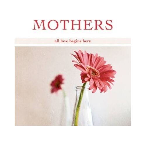 My Mum - All Love Begins Here