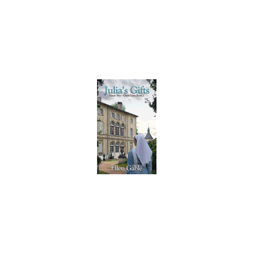 Julia's Gifts (Great War Great Love #1)