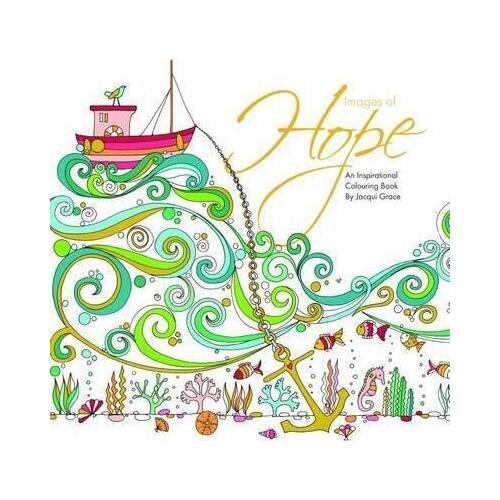 Images of Hope: An Inspirational Colouring Book
