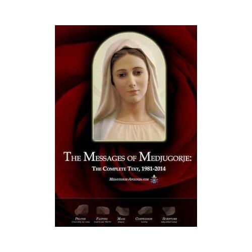 Messages of Medjugorje- The complete text 1981-2014