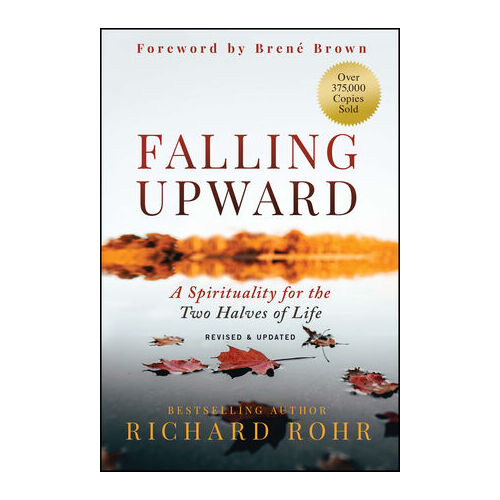 Falling Upward, Revised and Updated