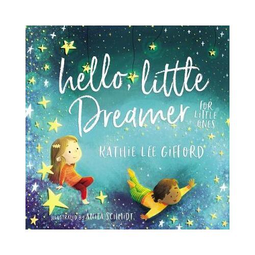 Hello, Little Dreamer for Little Ones