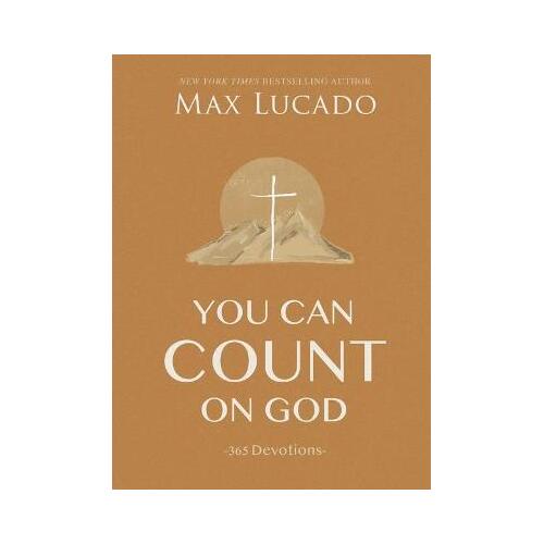 You Can Count on God : 365 Devotions