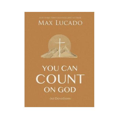 You Can Count on God : 365 Devotions