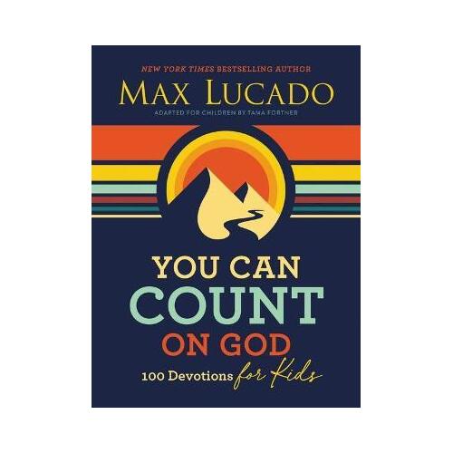 You Can Count on God : 100 Devotions for Kids