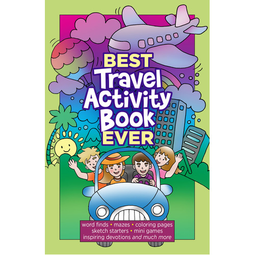Best Travel Activity Book Ever : 52 Fun Activities & Devotions for Kids