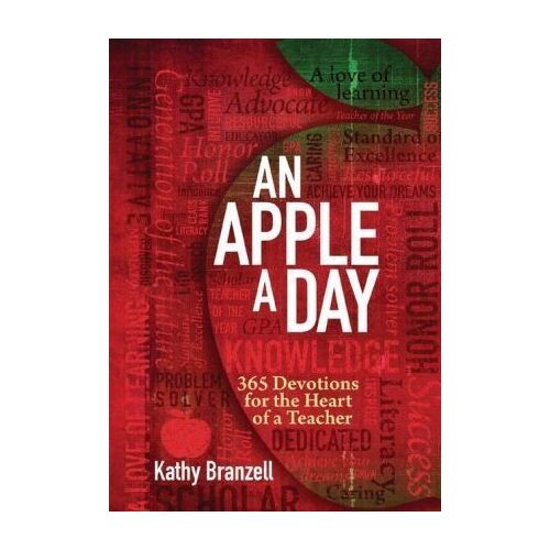 An Apple a Day: 365 Devotions for the Heart of a Teacher