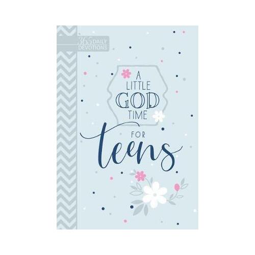 Little God Time for Teens - 365 Daily Devotions