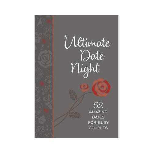52 Amazing Dates for Busy Couples - Ultimate Date Night