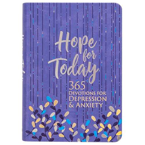 Hope For Today: 365 Devotions For Depression & Anxiety