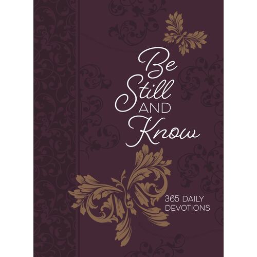 Be Still and Know: 365 Daily Devotions