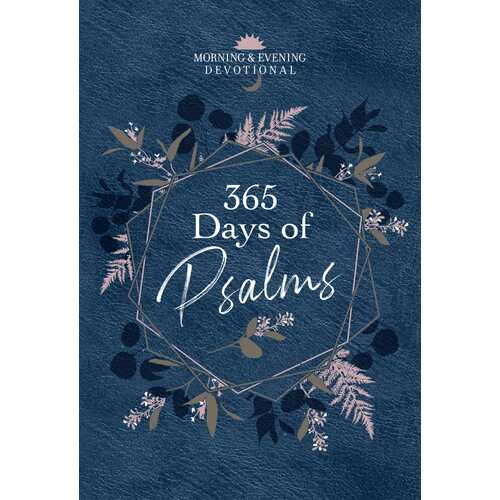 365 Days of Psalms: Morning & Evening Devotions