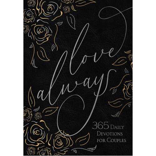 Love Always: 365 Daily Devotions For Couples