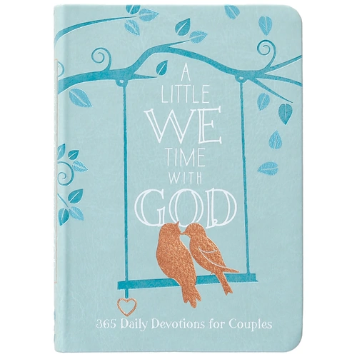 A Little We Time With God: 365 Daily Devotions