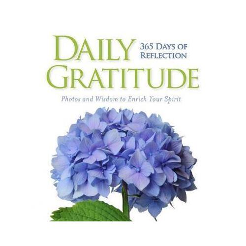 Daily Gratitude 365 Days of Reflection Photos and Wisdom to Lift Your Spirit