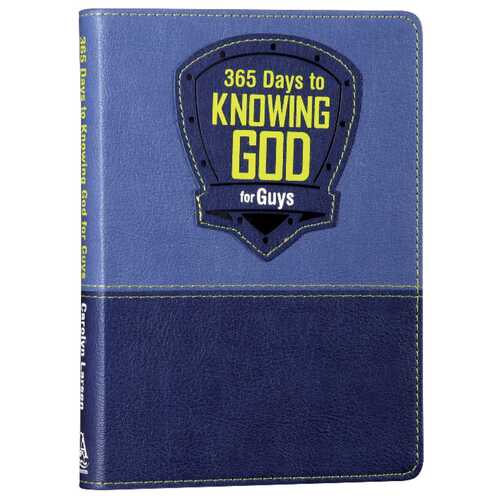 365 Days to Knowing God for Guys
