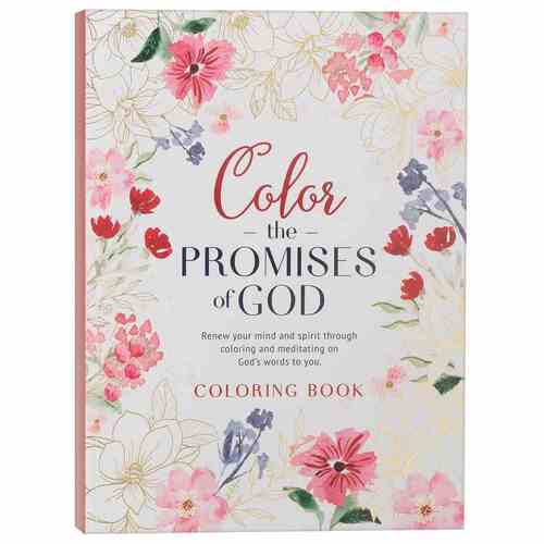 Color the Promises of God: An Inspirational Colouring Book