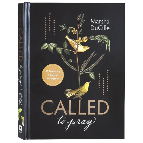 Called to Pray: 52 Devotions & Prayers For Women