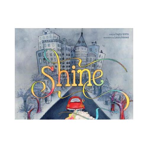 Shine: A Wordless Book About Love