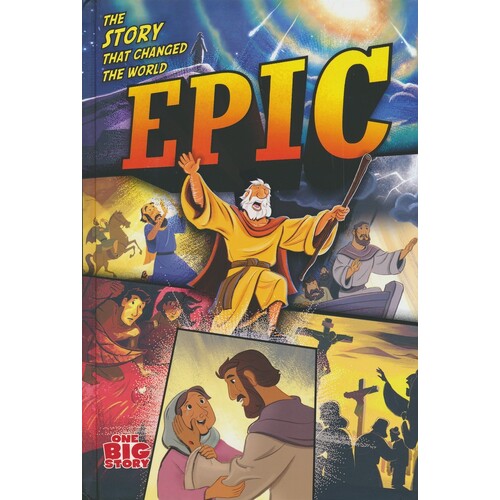 Epic: The Story That Changed the World