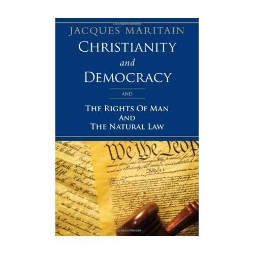 Christianity and Democracy: The Rights of Man and the Natural Law