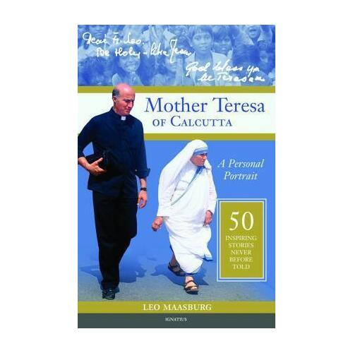 Mother Teresa of Calcutta: A Personal Portrait