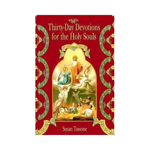 Thirty Day Devotions For The Holy Souls