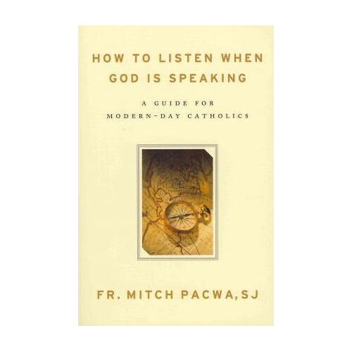 How to Listen When God Is Speaking: A Guide for Modern-Day Catholics