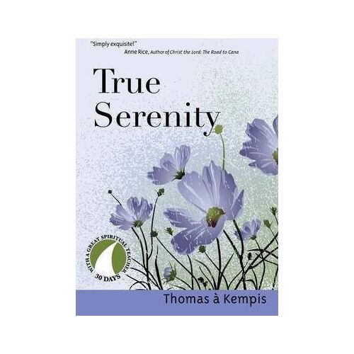 True Serenity: Thomas a Kempis