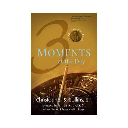 Three Moments of the Day : Praying with the Heart of Jesus