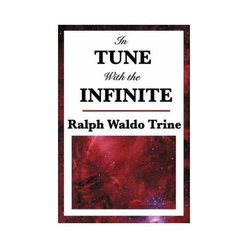 In Tune with the Infinite