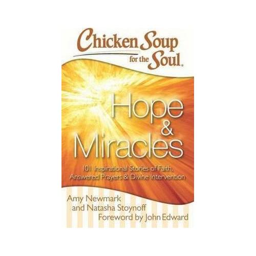 Chicken Soup for the Soul: Hope & Miracles