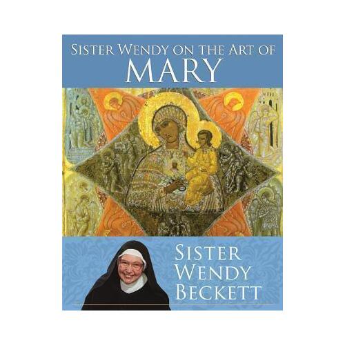Sister Wendy on the Art of Mary