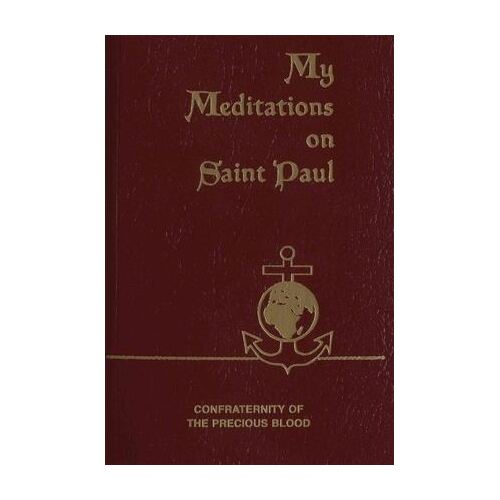 My Meditations on St Paul