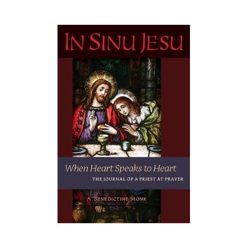 In Sinu Jesu - When Heart Speaks to Heart
