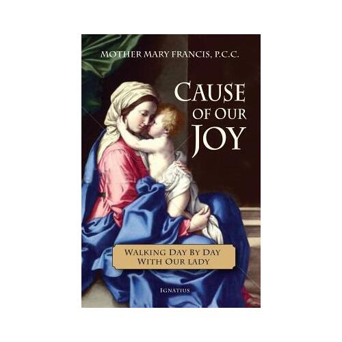 Cause Of Our Joy - Walking Day by Day With Our Lady