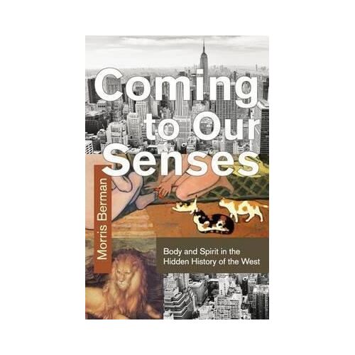 Coming to our Senses
