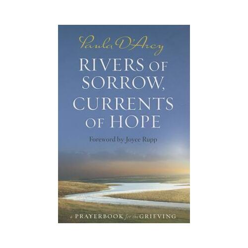 Rivers of Sorrow Currents of Hope: Prayerbook for the Grieving